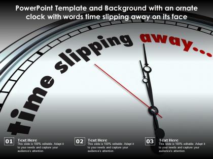 Powerpoint template and with an ornate clock with words time slipping away on its face