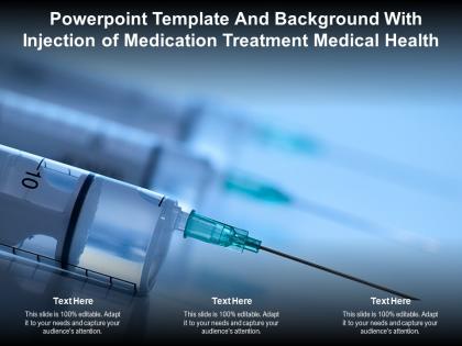 Powerpoint template background with injection of medication treatment medical health
