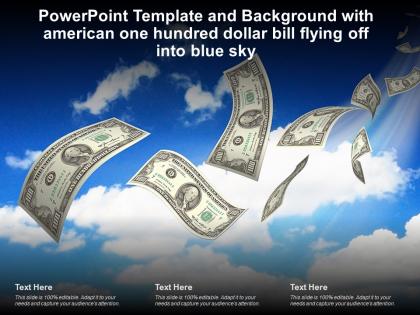 Powerpoint template with american one hundred dollar bill flying off into blue sky