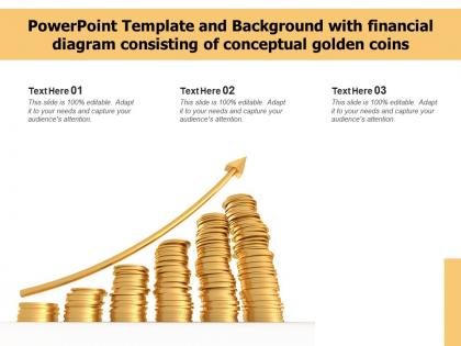 Powerpoint template with financial diagram consisting of conceptual golden coins ppt powerpoint