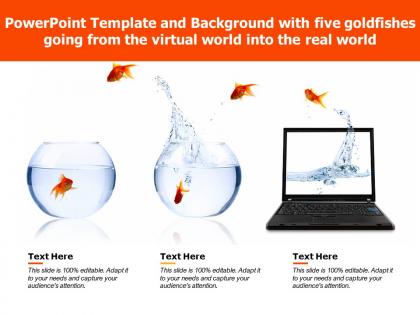 Powerpoint template with five goldfishes going from the virtual world into the real world