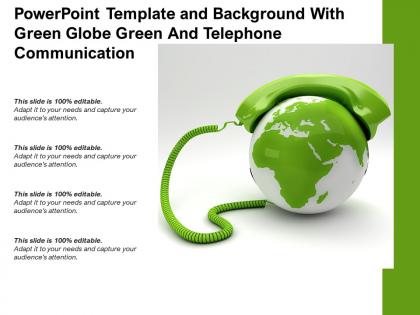 Powerpoint template with green globe green and telephone communication