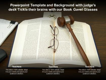 Powerpoint template with judges desk tickle their brains with our book gavel glasses