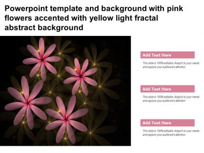 Powerpoint template with pink flowers accented with yellow light fractal abstract background