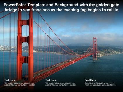 Powerpoint template with the golden gate bridge in san francisco as the evening fog begins to roll in