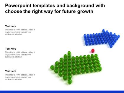 Powerpoint templates and background with choose the right way for future growth