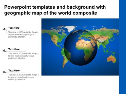 Powerpoint templates and background with geographic map of the world composite