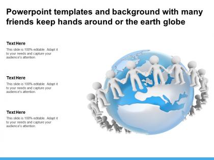 Powerpoint templates and background with many friends keep hands around or the earth globe