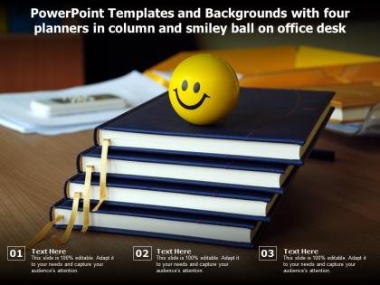Powerpoint templates with four planners in column and smiley ball on office desk