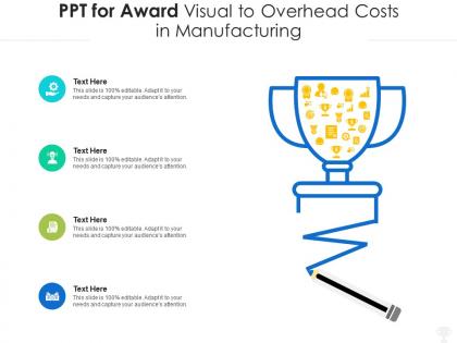 Ppt for award visual to overhead costs in manufacturing infographic template