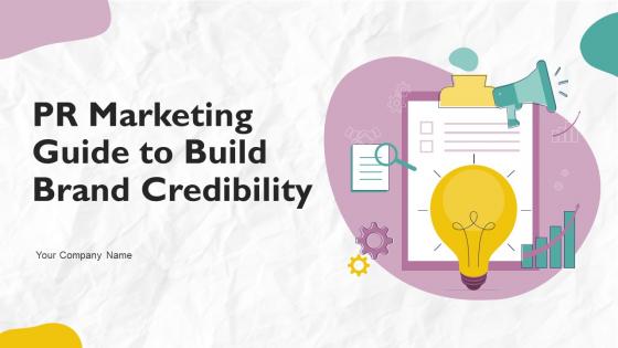 PR Marketing Guide To Build Brand Credibility Powerpoint Presentation Slides MKT CD