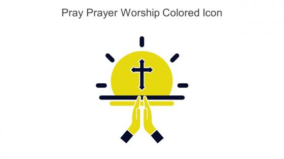 Pray Prayer Worship Colored Icon In Powerpoint Pptx Png And Editable Eps Format