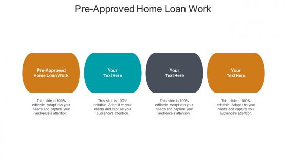 Pre approved home loan work ppt powerpoint presentation summary icons cpb