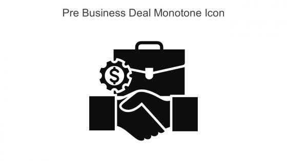 Pre Business Deal Monotone Icon In Powerpoint Pptx Png And Editable Eps Format