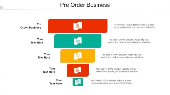 Pre Order Business Ppt Powerpoint Presentation Pictures Template Cpb
