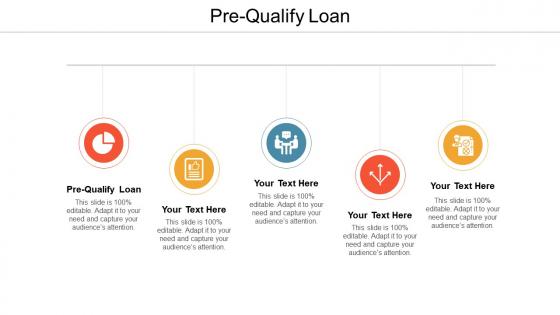 Pre qualify loan ppt powerpoint presentation inspiration design ideas cpb