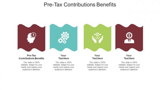 Pre tax contributions benefits ppt powerpoint presentation layouts smartart cpb