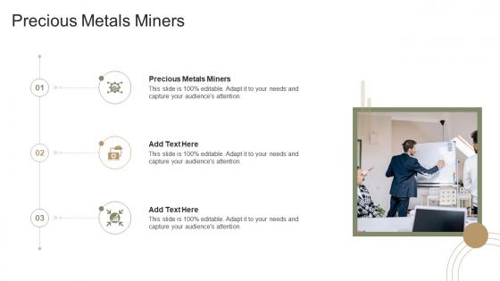 Precious Metals Miners In Powerpoint And Google Slides Cpb