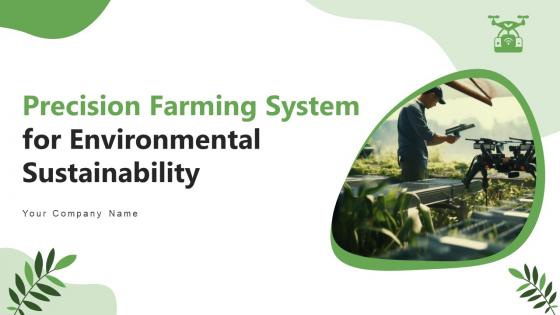 Precision Farming System For Environmental Sustainability Powerpoint Presentation Slides IoT CD V
