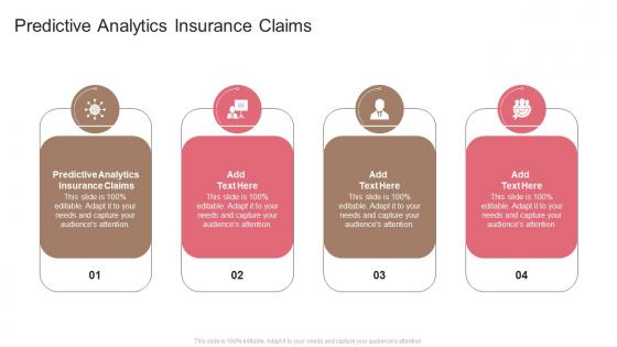 Predictive Analytics Insurance Claims In Powerpoint And Google Slides Cpb