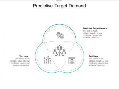 Predictive target demand ppt powerpoint presentation outline infographic template cpb