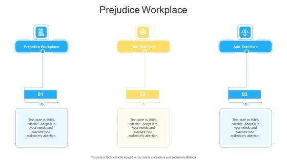 Prejudice Workplace In Powerpoint And Google Slides Cpb