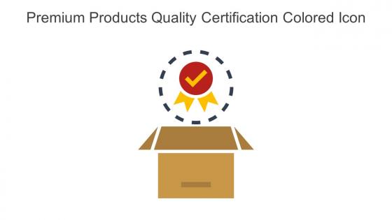 Premium Products Quality Certification Colored Icon In Powerpoint Pptx Png And Editable Eps Format