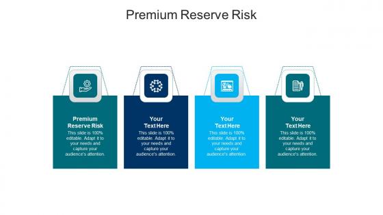 Premium reserve risk ppt powerpoint presentation layouts rules cpb