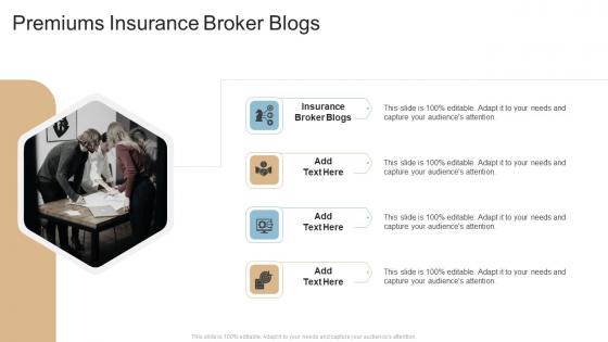Premiums Insurance Broker Blogs In Powerpoint And Google Slides Cpb