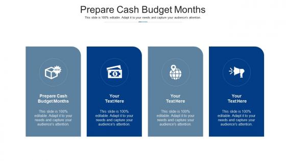 Prepare cash budget months ppt powerpoint presentation infographic template pictures cpb