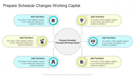 Prepare Schedule Changes Working Capital In Powerpoint And Google Slides Cpb