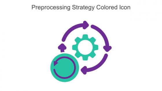 Preprocessing Strategy Colored Icon In Powerpoint Pptx Png And Editable Eps Format