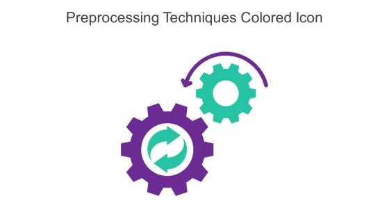 Preprocessing Techniques Colored Icon In Powerpoint Pptx Png And Editable Eps Format