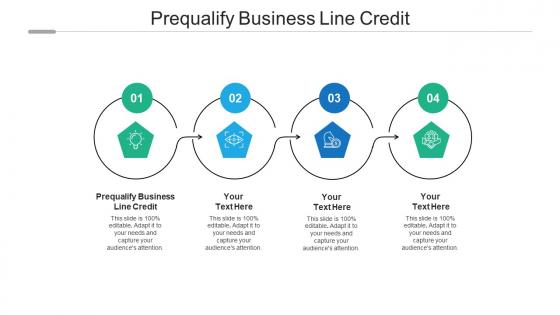 Prequalify business line credit ppt powerpoint presentation styles graphic images cpb