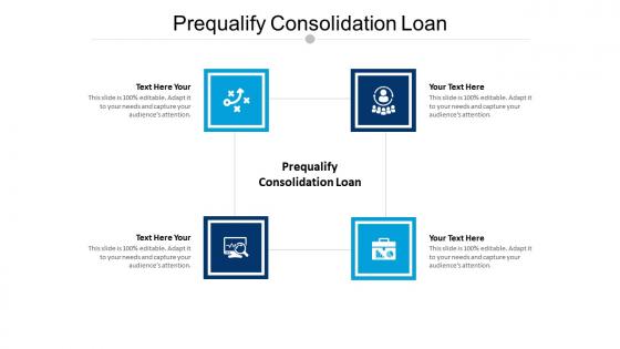 Prequalify consolidation loan ppt powerpoint presentation ideas inspiration cpb