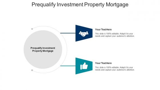 Prequalify investment property mortgage ppt powerpoint presentation slides file cpb