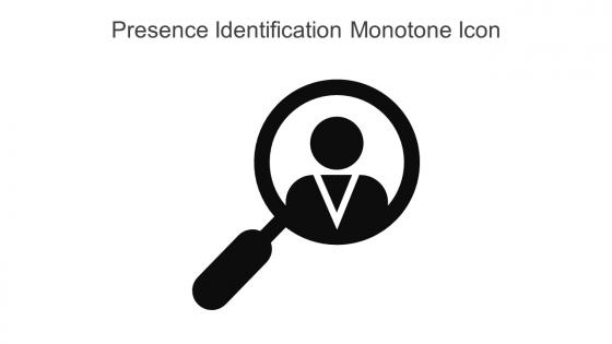 Presence Identification Monotone Icon In Powerpoint Pptx Png And Editable Eps Format