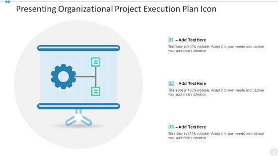 Presenting organizational project execution plan icon