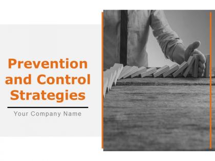 Prevention And Control Strategies Powerpoint Presentation Slides