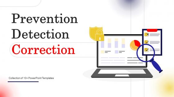 Prevention Detection Correction  Powerpoint Ppt Template Bundles Powerpoint Ppt Template Bundles