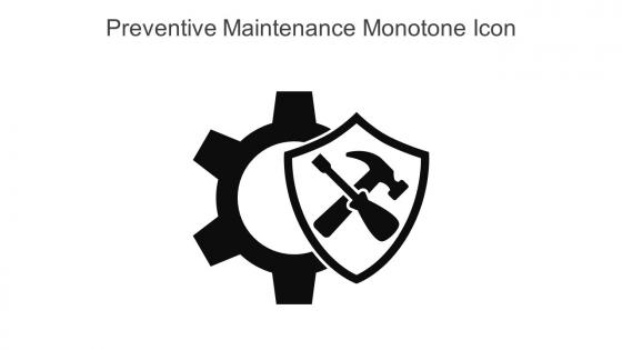 Preventive Maintenance Monotone Icon In Powerpoint Pptx Png And Editable Eps Format