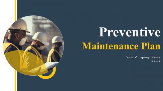 Preventive Maintenance Plan Powerpoint PPT Template Bundles CRP