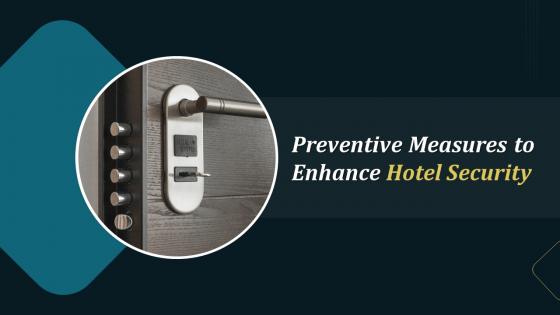 Preventive Measures To Enhance Hotel Security Training Ppt