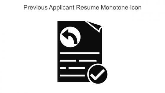 Previous Applicant Resume Monotone Icon In Powerpoint Pptx Png And Editable Eps Format