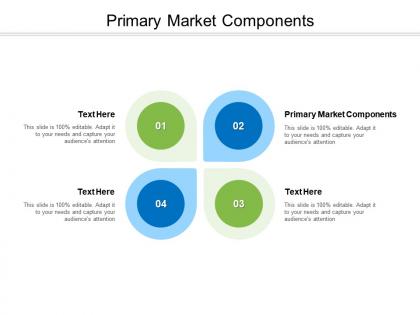 Primary market components ppt powerpoint presentation styles slide portrait cpb