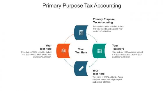 Primary purpose tax accounting ppt powerpoint presentation ideas example cpb
