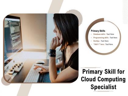 Primary skill for cloud computing specialist