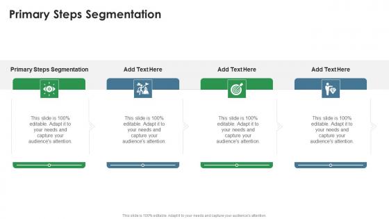 Primary Steps Segmentation In Powerpoint And Google Slides Cpb