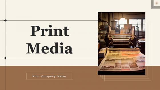 Print Media Powerpoint Ppt Template Bundles
