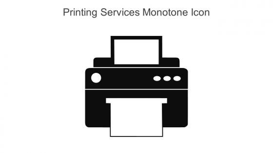 Printing Services Monotone Icon In Powerpoint Pptx Png And Editable Eps Format